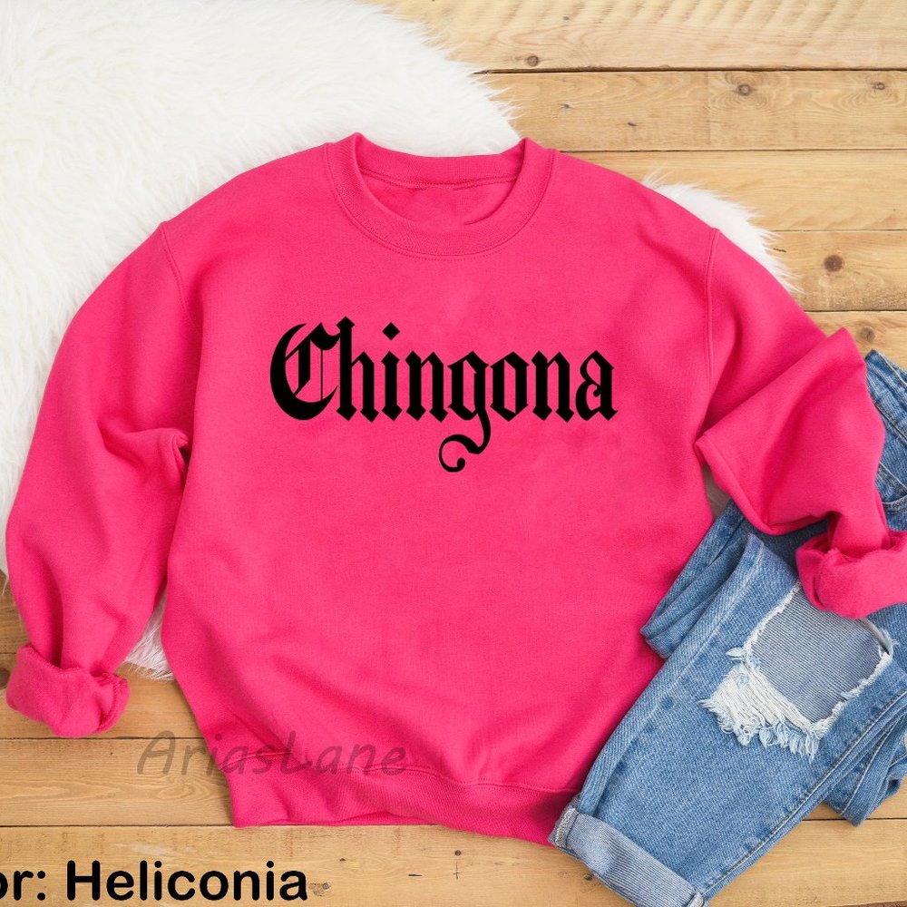 Chingona Sweatshirt